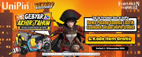 [Gembira – Gebyar Main Bareng Akhir Tahun Bersama Forsaken World 2 – Top Up Forsaken Coin di UniPin & Bawa Pulang Sepeda Listrik s.d Jutaan Hadiah Lainnya!